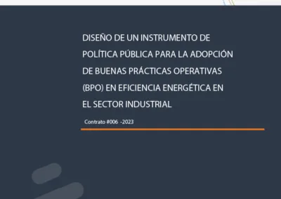 Lineamientos de política nacional para la promoción e implementación de Buenas Prácticas Operacionales (BPO) en Eficiencia Energética (EE) en el sector industrial de Colombia.