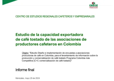 Estudio de la capacidad exportadorade café tostado de las asociaciones de productores cafeteros en Colombia