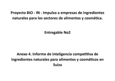 Proyecto BIO – IN – Impulso a empresas de ingredientes naturales para los sectores de alimentos y cosmética.