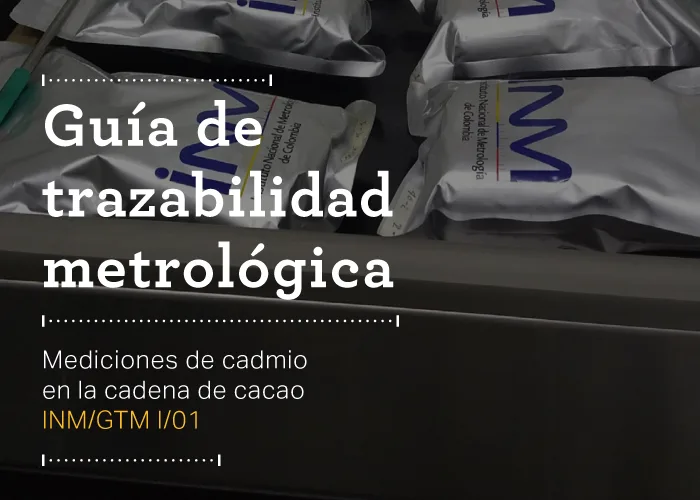 Guía de trazabilidad metrológica – Mediciones de cadmio en la cadena de cacao