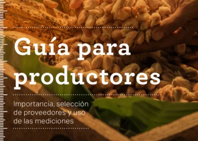 Guía para productores Importancia, selección de proveedores y uso de las mediciones