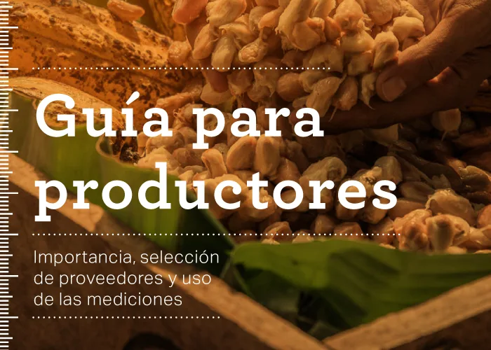 Guía para productores Importancia, selección de proveedores y uso de las mediciones