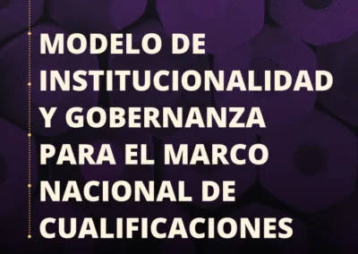 Modelo institucionalidad gobernanza marco nacional de cualificaciones